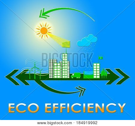 Eco Efficiency Meaning Earth Nature 3D Illustration