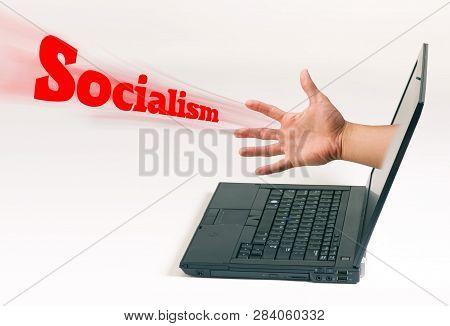 Socialism Coming To Get You.