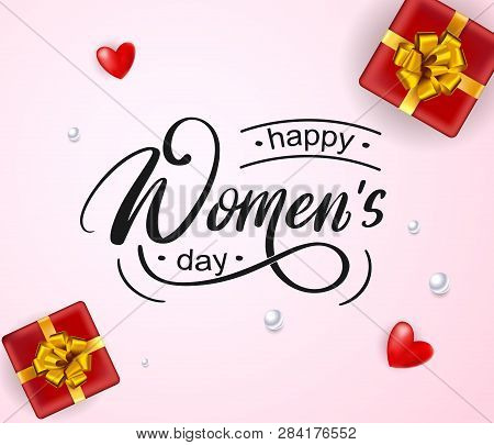 Happy Womens Day Poster. Hand Written Lettering With Pearls, Red Gift Box, Red Hearts On Pink Backgr