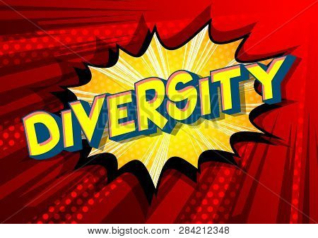 Diversity - Vector Illustrated Comic Book Style Phrase On Abstract Background.
