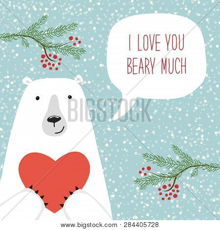 Cute Retro Hand Drawn Valentines Day Card As Funny Bear With Heart And Speech Bubble