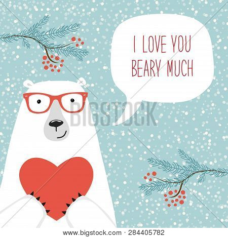 Cute Retro Hand Drawn Valentines Day Card As Funny Bear With Heart And Speech Bubble