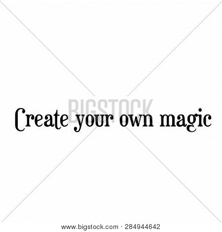 Motivational And Inspirational Quote. Self Help Quote.