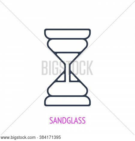 Sandglass Outline Icon. Vector Illustration. Glass Timer With Sand For Timing. Symbols Of Scientific