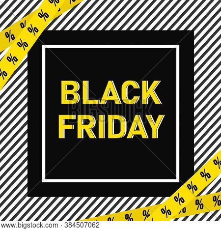 Black Friday. Abstract Website Template For Goods And Services, Super Discounts. Universal Backgroun