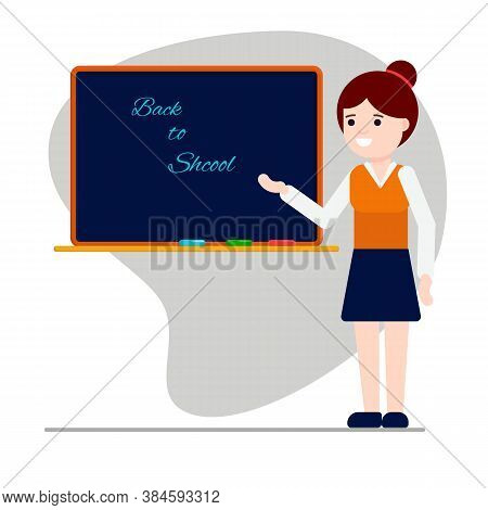 Flat Vector Illustration: Teacher Near The Blackboard. Back To School.