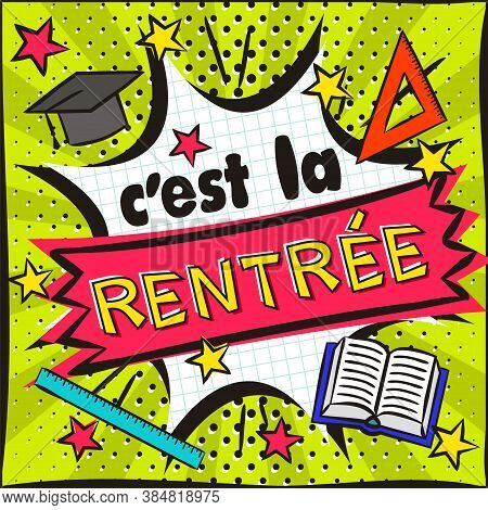 French Back To School Bright Banner In The Style Of Popart. Explosion And School Items On A Bright G