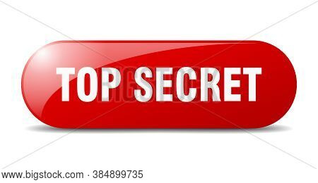 Top Secret Button. Top Secret Sign. Key. Push Button.