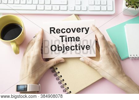 Notepad With Words Rto Recovery Time Objective Concept And Marker.
