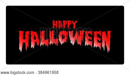 Happy Halloween Banner, Blood Font On Black Background