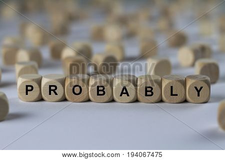 Probably - Cube With Letters, Sign With Wooden Cubes