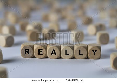 Really - Cube With Letters, Sign With Wooden Cubes