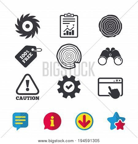 Wood and saw circular wheel icons. Attention caution symbol. Sawmill or woodworking factory signs. Browser window, Report and Service signs. Binoculars, Information and Download icons. Stars and Chat