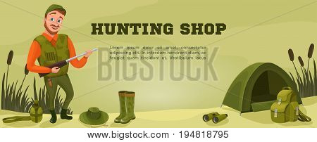 Hunter shop banner of flyer template with cartoon character equipment ammunition guns hat tent bow arrows bullet knife spear rubber boots rucksack vector illustration
