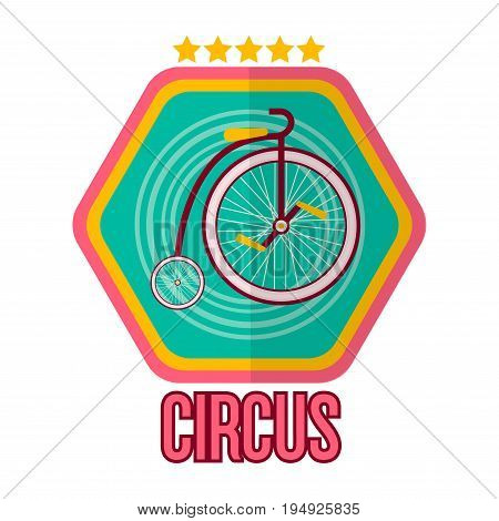 Circus logotype with special bike isolated on white. Vector colorful illustration in graphic design of badge in hexagon shape and five stars on top. Greeting festive card for entertaining show