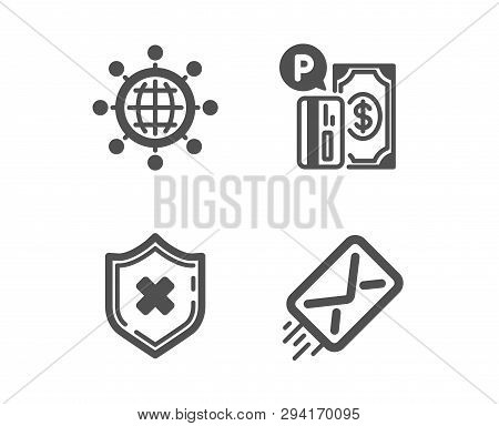 Set Of International Globe, Reject Protection And Parking Payment Icons. E-mail Sign. World Networki