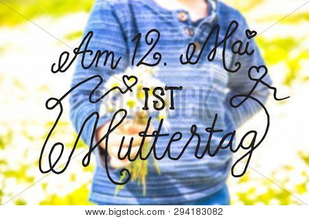 Child, Bouquet Of Daisy Flower, Calligraphy Muttertag Means Happy Mothers Day