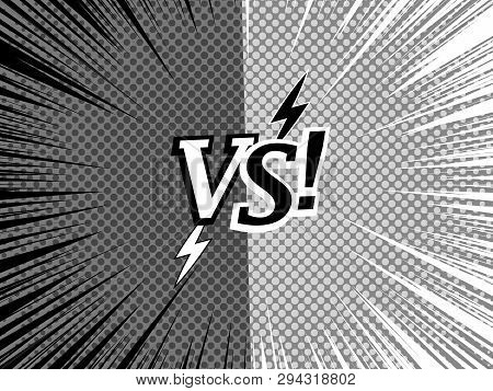 Comic Versus Monochrome Design Template With Two Opposite Sides Vs Wording Lightnings Halftone Rays 