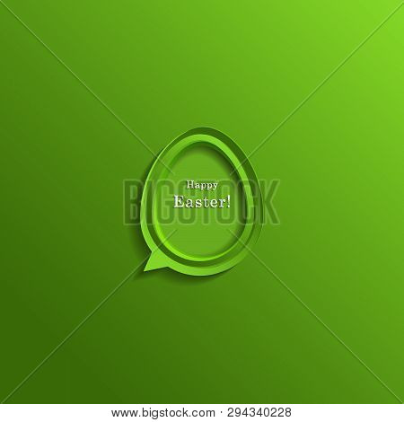 Modern Happy Easter Festive Greeting Card With Speech Bubble Egg, Vector Background