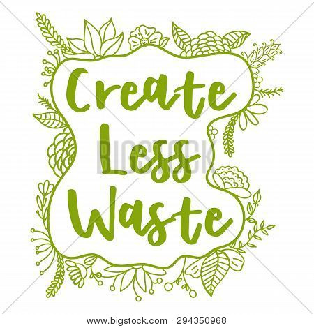 Create Less Waste. Zero Waste Concept. Vector Illustration.