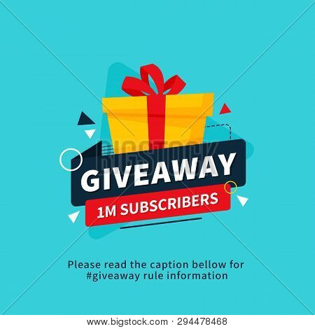 Giveaway 1m Subscribers Poster Template Design For Social Media Post Or Website Banner. Gift Box Vec