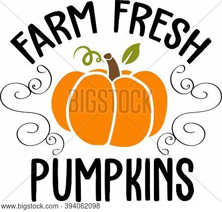 Farm Fresh Pumpkins. Thanksgiving Day. Thankful Phrases