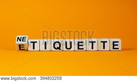 Etiquette Or Netiquette. Turned Cube And Changed The Word 'etiquette' To 'netiquette'. Beautiful Ora