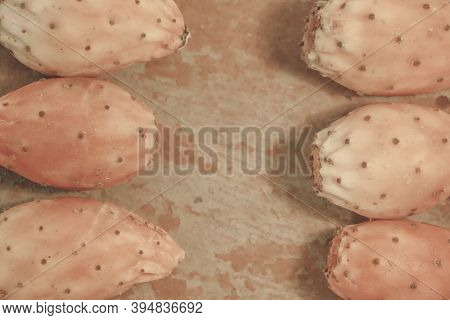 Prickly Pear Cactus Fruits Opuntia Figs Top View On Rusted Shabby Metal Background With Space For Te