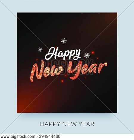 Happy New Year Typography Lettering. Cretaive Greeting Card Design Concept For Print.