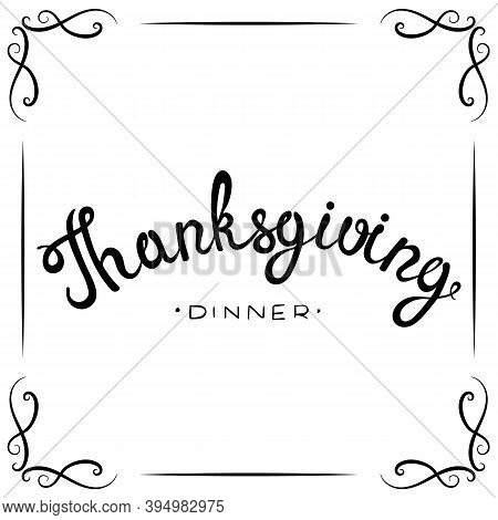 Thanksgiving Hand Lettering Isolated On White Background. Illustration Of Vector Calligraphy.