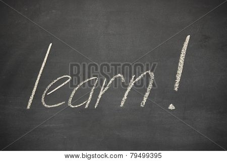 Learn! Written On A Blackboard