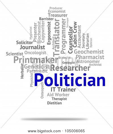 Politician Job Represents Member Of Parliament And Career
