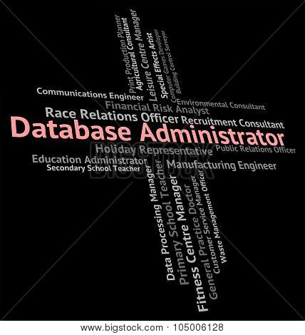 Database Administrator Shows Employment Databases And Computing