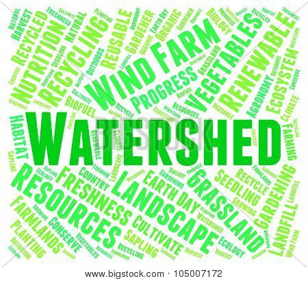 Watershed Word Means River System And Drain