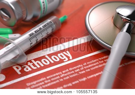 Pathology. Medical Concept.
