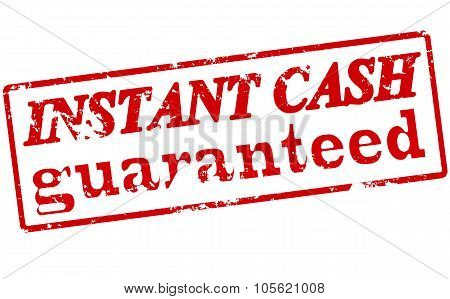Instant Cash Guaranteed
