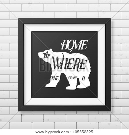 Quote typographical Background in the realistic square black frame