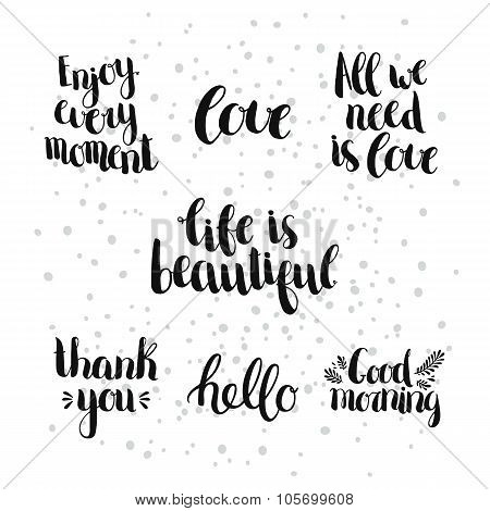 Set Of Inspirational And Romantic Hand Drawn Letterings