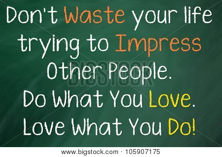 Don't Waste Your Life...