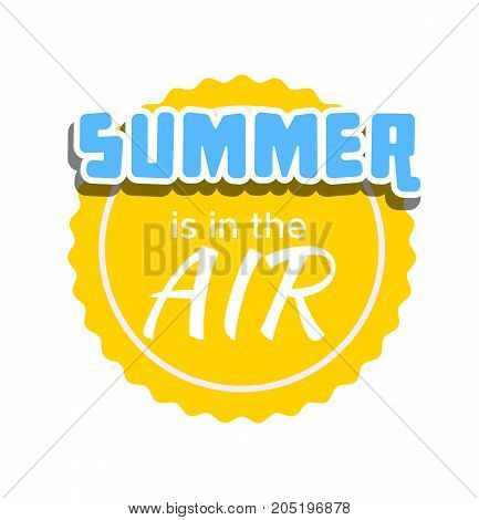 Hello Summer on color circle. Isolated Typographic Design Label. Season Holidays lettering for logoTemplates invitation greeting card prints and posters. Enjoy The Beach party