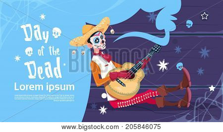 Day Of Dead Traditional Mexican Halloween Holiday Party Decoration Banner Invitation Skeleton Play Guitar Flat Vector Illustration