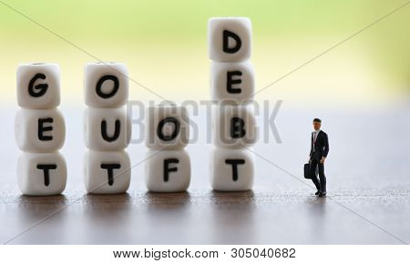 Get Out Of Debt Concept / Increased Liabilities From Exemption Debt Consolidation Of Financial Crisi