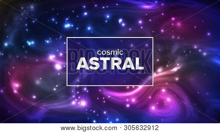 Cosmic Astral With Night Sky Stars Banner Vector. Bright Colorful Galaxy Astral Universe Astronomy A