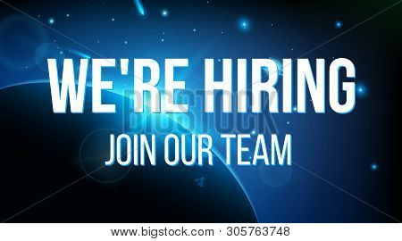 Creative Illustration Of We Are Hiring - Join Our Team Text Banner Isolated On Background. Art Desig