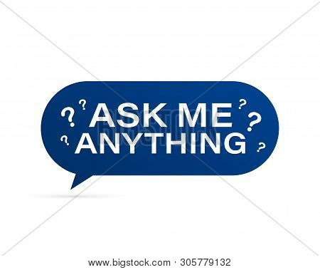 Ask Me Anything. Lettering For Your Blog, For Online Shop, For Tags And Banners. Vector Stock Illust