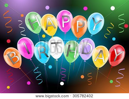 Happy Birthday Banner With Colorful Balloons, Confatti And Streamers