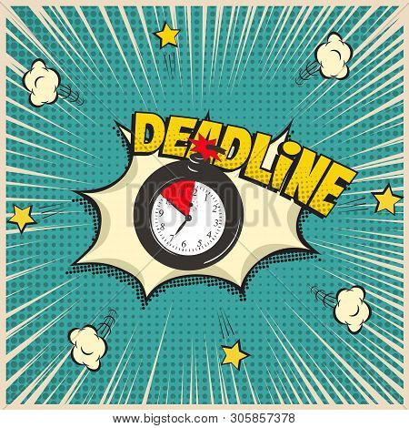 Deadline Concept Illustration In Comic Book Style. Vector Alarm Clock On Bomb And Deadline Word On P