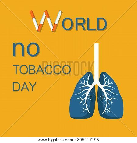 World No Tobacco Day Stop Smoking Cigarettes Vector Human Body With Lungs. Poster With Prevention Ci