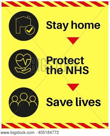 Stay Home, Protect The Nhs And Save Lives Information Sign On A Yellow Background
