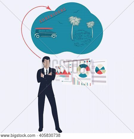 Travel Planning. Surfing Trip Dream - Businessman, Stand With Diagrams, Charts - Vector. Hypothetica